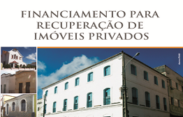 Comissão avalia habilitação de proponentes ao Programa de Financiamento de Imóveis Tombados