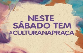 Cultura na Praça apresenta multiplicidade artística na Praça Mandu Ladino