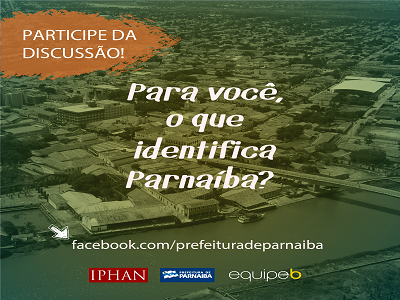 Consulta pública objetiva conhecer mais a identidade cultural de Parnaíba para instalação de museu na cidade