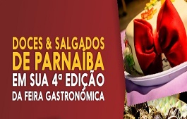 Gastronomia de Parnaíba terá 4ª edição da feira de Doces e Salgados