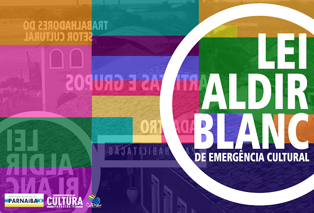 Lei Aldir Blanc: Prefeitura de Parnaíba dá início ao pré-cadastro para agentes e espaços culturais Lei Aldir Blanc: Prefeitura de Parnaíba dá início ao pré-cadastro para agentes e espaços culturais