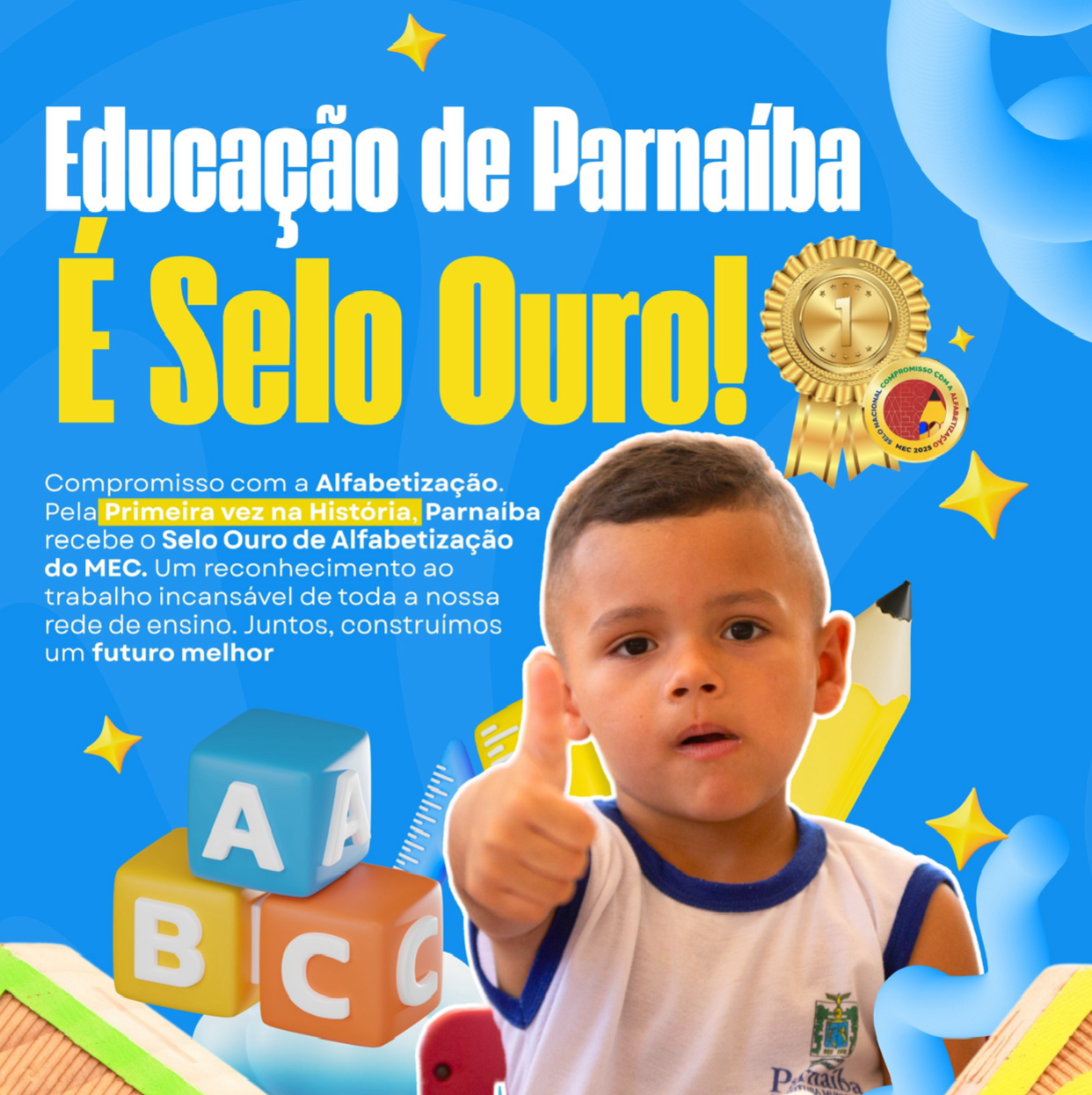INÉDITO: Pela primeira vez na história, Prefeitura de Parnaíba conquista Selo Ouro – Compromisso com a Alfabetização, concedido pelo Ministério da Educação